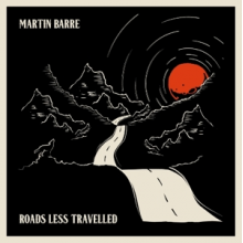 Barre, Martin - Roads Less Travelled