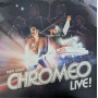 Chromeo - Date Night: Chromeo Live