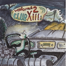 Drive-By Truckers - Welcome 2 Club Xiii