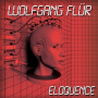 Flur, Wolfgang - Eloquence