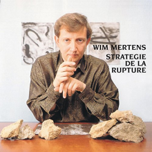 Mertens, Wim - Strategie De La Rupture