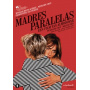 Almodovar, Pedro - Madres Paralelas
