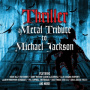 Jackson, Michael - Thriller - Metal Tribute To