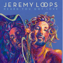 Jeremy Loops - Heard You Got Love