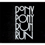 Pony Pony Run Run - Pony Pony Run Run