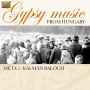 Balogh, Kalman & Meta - Gypsy Music From Hungary