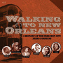 V/A - Walking To New Orleans