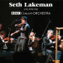 Lakeman, Seth & the Bbc Concert Orchestra - Live With