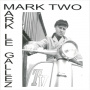 Le Gallez, Mark - Mark Two
