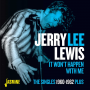 Lewis, Jerry Lee - It Won't Happen With Me