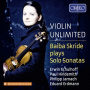 Skride, Baiba - Violin Unlimited