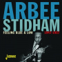 Stidham, Arbee - Feeling Blue & Low - 1947-1957