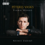 Zarins, Reinis - Vasks: Piano Works