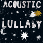 V/A - Acoustic Lullaby