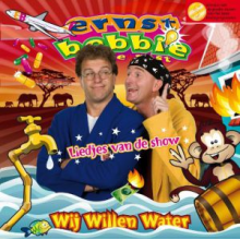 Bobbie Ernst & De Rest - Wij Willen Water