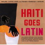 V/A - Haiti Goes Latin