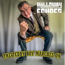 Holloway Echoes, the - Teddy Boy Marches On (10")