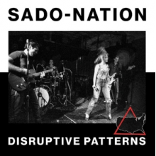 Sado-Nation - Disruptive Pattern