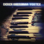 Sherinian, Derek - Vortex