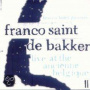 Franco Saint De Bakker - Live At the Ab Ii