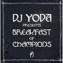 DJ Yoda - Presents..Breakfast of Champions