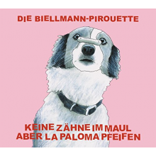 Keine Zahne Im Maul Aber La Paloma Pfeiefen - Die Biellmann-Pirouette