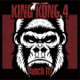 King Kong 4 - Punch It!