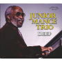 Junior Mance Trio - Deep