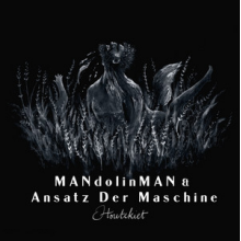 Mandolinman & Ansatz Der Machine - Houtekiet