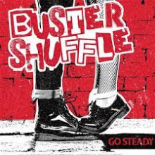 Buster Shuffle - Go Steady