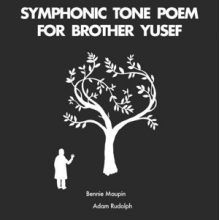 Maupin, Bennie & Adam Rudolph - Symphonic Tone Poem For Brother Yusef