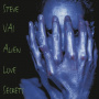 Vai, Steve - Alien Love Secrets