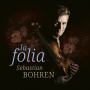 Bohren, Sebastian/Chaarts Chamber Artists - La Folia