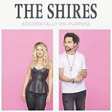 Shires - Accidentally On Purpose