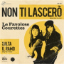 Courettes - Non Ti Lascero/Salta Il Ramo