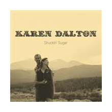 Dalton, Karen - Shuckin' Sugar