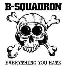 B Squadron - Everything You Hate