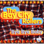 Bay City Rollers - Bye Bye Baby