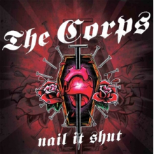 Corps - Nail It Shut