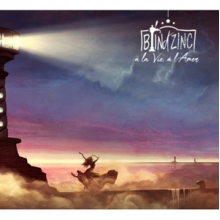 D'zinc, Brin - A La Vie, a L'amer