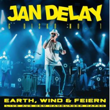 Delay, Jan - Earth, Wind & Feiern - Live Aus Dem Hamburger Hafen