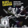 Jones, Laurence, Christina Skjolberg, Albert Castiglia - Blues Caravan 2014 + Dvd