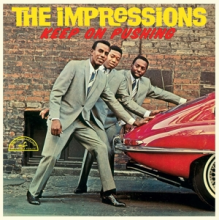 Impressions - Keep On Pushing