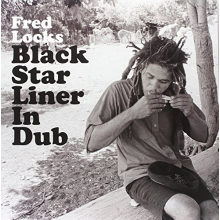 Locks, Fred - Black Star Liner In Dub