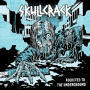 Skullcrack - Addicted To the Undergrou
