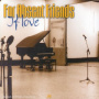 For Absent Friends - If Love -3tr-