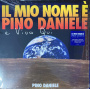 Daniele, Pino - Il Mio Nome E' Pino Daniele E Vivo Qui