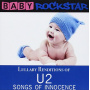 Baby Rockstar - Lullaby Renditions of U2-Songs of Innocense