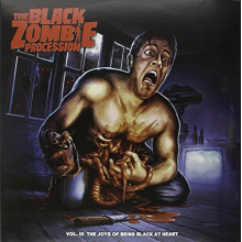 Black Zombie Procession - Vol.3 the Joys of Being Black At He