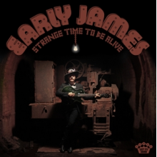 Early James - Strange Time To Be Alive